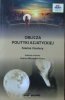 Joanna Marszałek-Kawa • Oblicza polityki azjatyckiej. Szanse i bariery